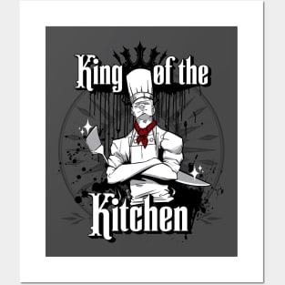 King of the Kitchen Posters and Art